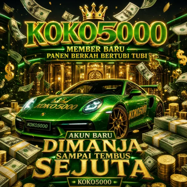 KOKO5000 Bonus Member Baru 100%